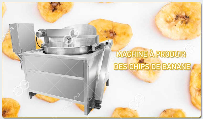 Fabricant de Machine de Production de Chips de Banane